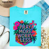 Pray More Worry Less